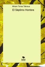 Libro El Séptimo Hombre, autor Miriam Torres