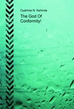 Libro The God Of Conformity!, autor kennyabcd