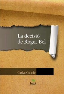 La decisió de Roger Bel