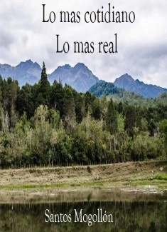Lo mas cotidiano, Lo mas real.