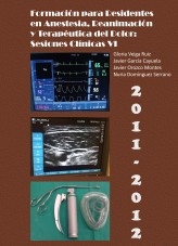 Formación para Residentes en Anestesia, Reanimación y Terapéutica del Dolor: Sesiones Clínicas VI