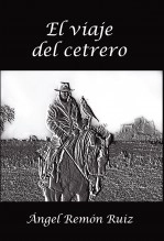 Libro El viaje del cetrero, autor Ángel Remón Ruiz