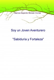 Soy un Joven Aventurero: "Sabiduría y Fortaleza"