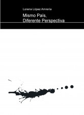 Mismo País, Diferente Perspectiva