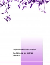Libro La tierra de las colinas doradas, autor imartinj