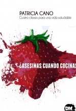 ¿Asesinas cuando cocinas?