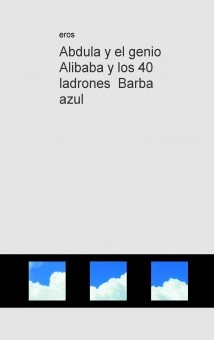Abdula y el genio Alibaba y los 40 ladrones Barba azul