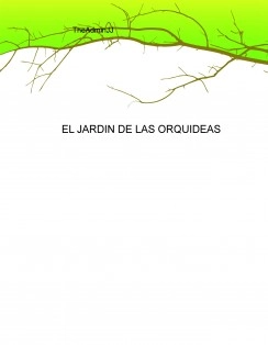EL JARDIN DE LAS ORQUIDEAS - Capitulo 1