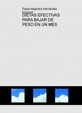 Libro DIETAS EFECTIVAS PARA BAJAR DE PESO EN UN MES, autor paolitha68