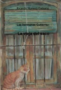 Las hermanas Gutiérrez: La vieja del saco.