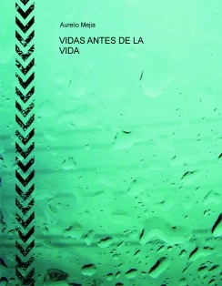 VIDAS ANTES DE LA VIDA