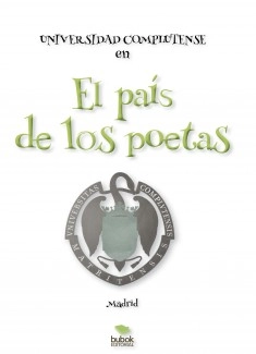El País de los poetas. Universidad Complutense
