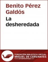Libro La desheredada, autor Biblioteca Miguel de Cervantes