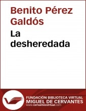 Libro La desheredada, autor Biblioteca Miguel de Cervantes
