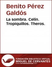 Libro La sombra. Celín. Tropiquillos. Theros, autor Biblioteca Miguel de Cervantes