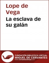 Libro La esclava de su galán, autor Biblioteca Miguel de Cervantes