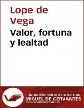 Libro Valor, fortuna y lealtad, autor Biblioteca Miguel de Cervantes