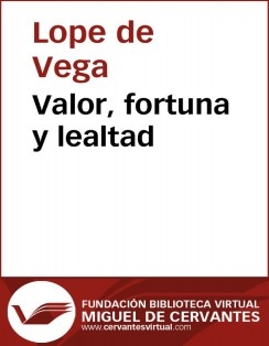 Valor, fortuna y lealtad