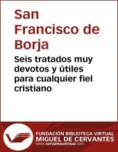 Libro Seis tratados muy devotos y útiles para cualquier fiel cristiano, autor Biblioteca Miguel de Cervantes