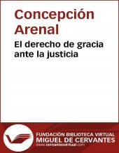 Libro El derecho de gracia ante la justicia, autor Biblioteca Miguel de Cervantes