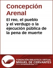 Libro El reo, el pueblo, y el verdugo o La ejecución pública de la pena de muerte, autor Biblioteca Miguel de Cervantes