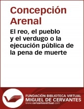 Libro El reo, el pueblo, y el verdugo o La ejecución pública de la pena de muerte, autor Biblioteca Miguel de Cervantes