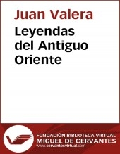 Libro Leyendas del Antiguo Oriente, autor Biblioteca Miguel de Cervantes