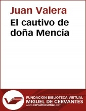 Libro El cautivo de doña Mencía, autor Biblioteca Miguel de Cervantes