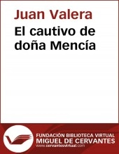 Libro El cautivo de doña Mencía, autor Biblioteca Miguel de Cervantes