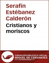 Libro Cristianos y moriscos, autor Biblioteca Miguel de Cervantes