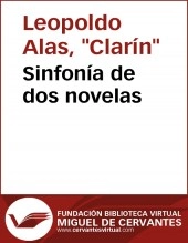 Libro Sinfonía de dos novelas ('Su único hijo'. 'Una medianía'), autor Biblioteca Miguel de Cervantes