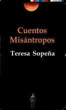 Libro CUENTOS MISÁNTROPOS, autor teresa sopeña