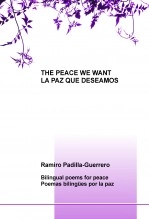 Libro THE PEACE WE WANT = LA PAZ QUE DESEAMOS, autor Ramiro Padilla Guerrero