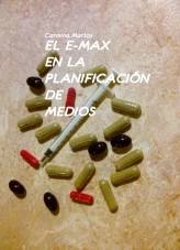 Libro El E-Max en la Planificación de Medios, autor María del Carmen Martos