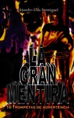 LA GRAN MENTIRA - Diez Trompetas de Advertencia -