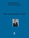 Libro Venciendo Mi Covardia