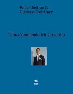 Libro Venciendo Mi Covardia