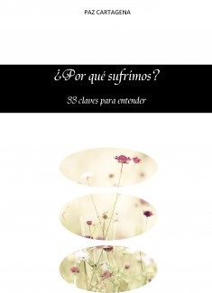¿Por qué sufrimos? 33 claves para entender