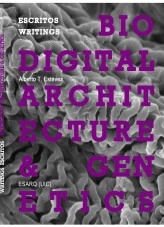 Libro PDF VERSION - Biodigital Architecture & Genetics: Writings / Escritos, autor Alberto T. Estévez