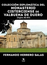 Libro Colección diplomática del monasterio cisterciense de Valbuena de Duero, S. XI-XV, autor Fernando Herrero Salas