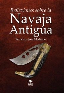 Reflexiones sobre la navaja antigua