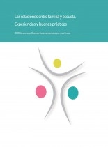 Libro Las relaciones entre familia y escuela. Experiencias y buenas prácticas. XXIII Encuentro de Consejos Escolares Autonómicos y el Estado, autor Ministerio de Educación y Formación Profesional