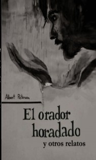 El orador horadado y otros relatos