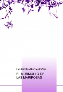 EL MURMULLO DE LAS MARIPOSAS