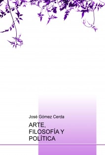 ARTE, FILOSOFÍA Y POLÍTICA