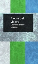 Libro Fiebre del viajero, autor danidavi