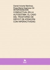 INTERVENCIÓN CONDUCTUAL EN LA AUTOESTIMA: EL CASO DEL TRASTORNO DE DÉFICIT DE ATENCIÓN CON HIPERACTIVIDAD.