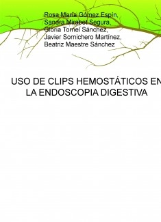 USO DE CLIPS HEMOSTÁTICOS EN LA ENDOSCOPIA DIGESTIVA