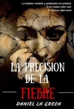 Libro La precisión de la fiebre, autor daniellagreca