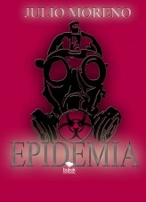 Libro EPIDEMIA, autor JULIO MORENO GUISADO